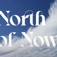 NORTH OF NOW