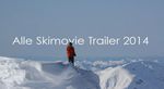 Ski Movie Trailer 2014
