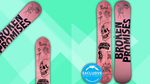 BROKEN PROMISES LOVE HATE WS 2021-2022 Snowboard Review