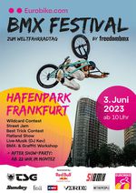 SAVE THE DATE! Als Warm-up für die EUROBIKE 2023 schmeißen wir am 03. Juni eine dicke BMX-Party im Frankfurter Hafenpark. Hier erfährst du mehr.