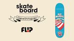 Flip Skateboards Gewinnspiel