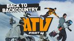 DEELUXE ATV Part 4: Back to Backcountry