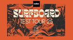 Surfboard Test Tour 2025
