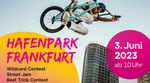 SAVE THE DATE! Als Warm-up für die EUROBIKE 2023 schmeißen wir am 03. Juni eine dicke BMX-Party im Frankfurter Hafenpark. Hier erfährst du mehr.