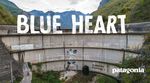 blue-heart-patagonia-full-movie-kampagne