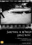 Sergej Vutuc - Something in Between