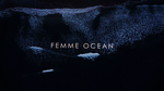 Femme Ocean title