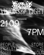 Das neue "Visions of Light"-Video von Fracture feiert am 21. September im ebenfalls neuemn Kölner People