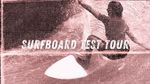 Surfboard test Tour
