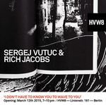 HVW8 Sergej Vutuc & Rich Jacobs