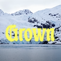 Grown