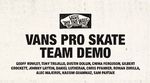 Vans Pro Skate Demo Tour 2013