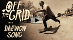 Off the Grid – Daewon Song